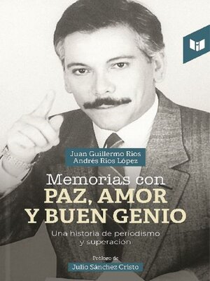cover image of Memorias con paz, amor y buen genio